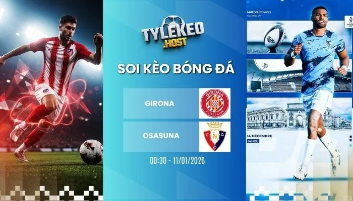 Soi kèo nhà cái Girona vs Osasuna