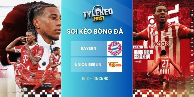 Các chuyên gia soi kèo nhà cái Bayern vs Union Berlin - Bundesliga, 21/03/2026